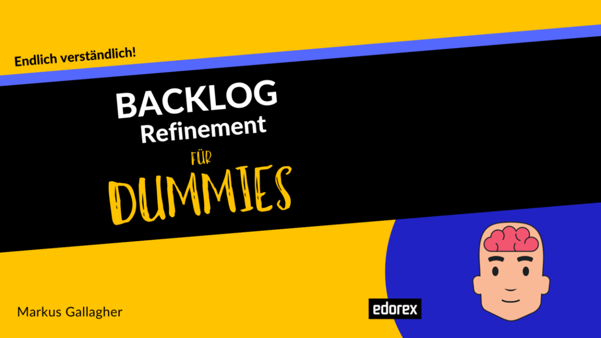 BACKLOG Refinement for Dummies